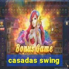 casadas swing